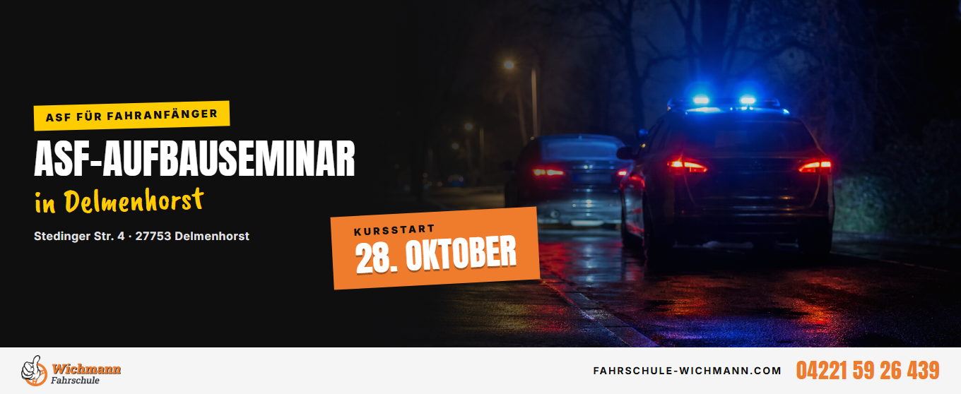 ASF Aufbauseminar Fahrschule Wichmann Delmenhorst Promotional banner for ASF Aufbau Seminar in Delmenhorst with orange date badge on a night road background.